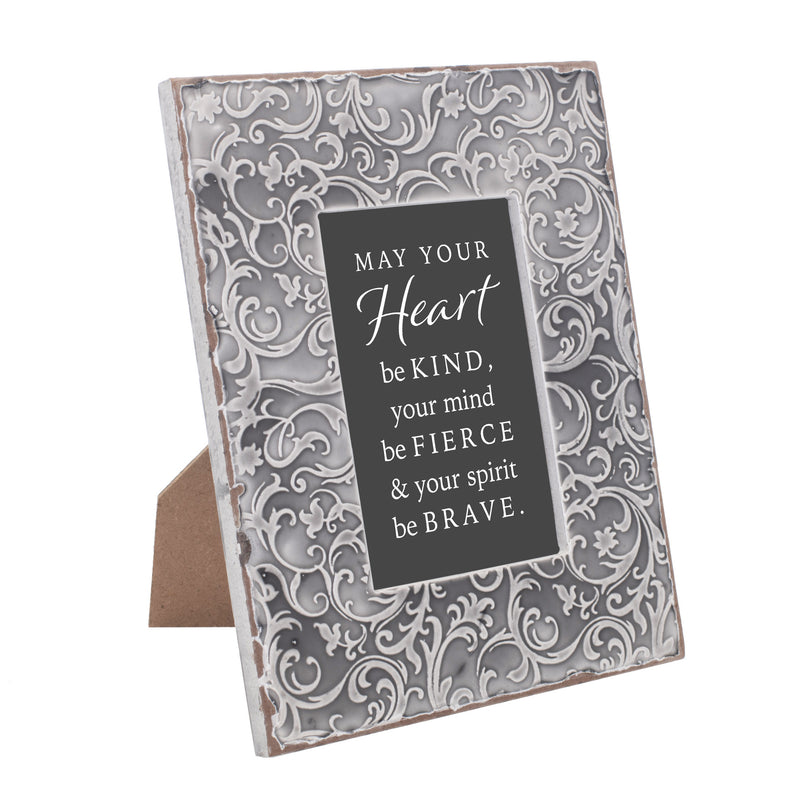 May Your Heart Be Kind Brave 9.5 x 7.5 Grey Filigree Embossed Frame