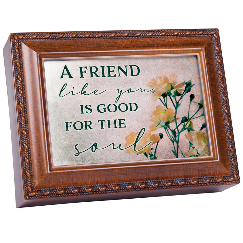 A Friend Like You Is Good For The Soul Wood Grain 9 X 7 Mdf Wood Musical Box Plays Tune That'S What Friends Are For