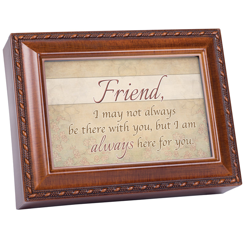 Friend May Not Always Be There With You Wood Grain 9 X 7 Mdf Wood Musical Box Plays Tune That'S What Friends Are For