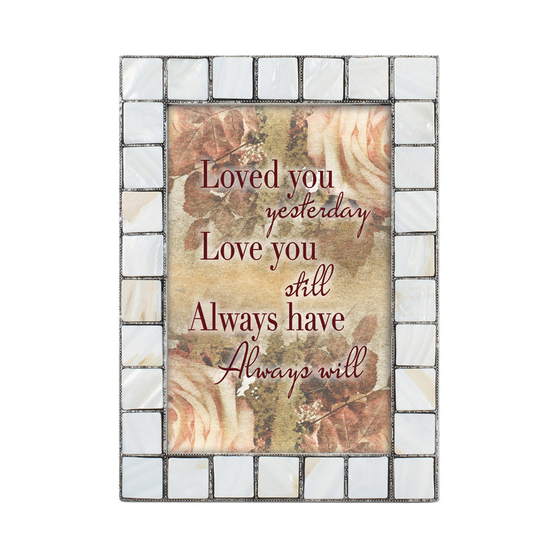 Love You Still Always Greybrush 5 x 7 Mother Of Pearl Photo Frame