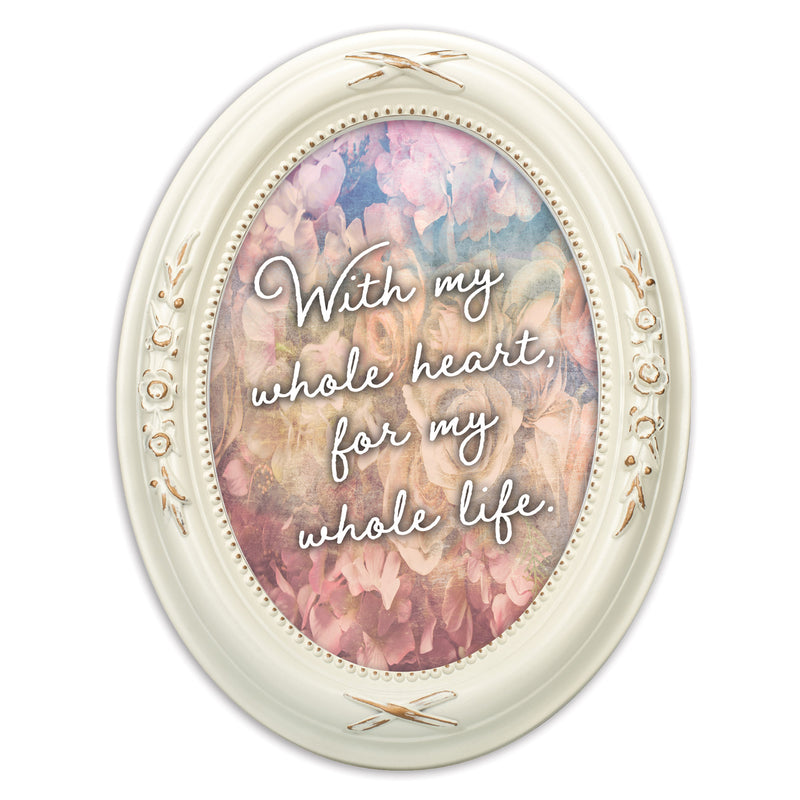My Whole Heart For My Whole Life Ivory 5 x 7 Oval Shaped Wall And Tabletop Photo Frame