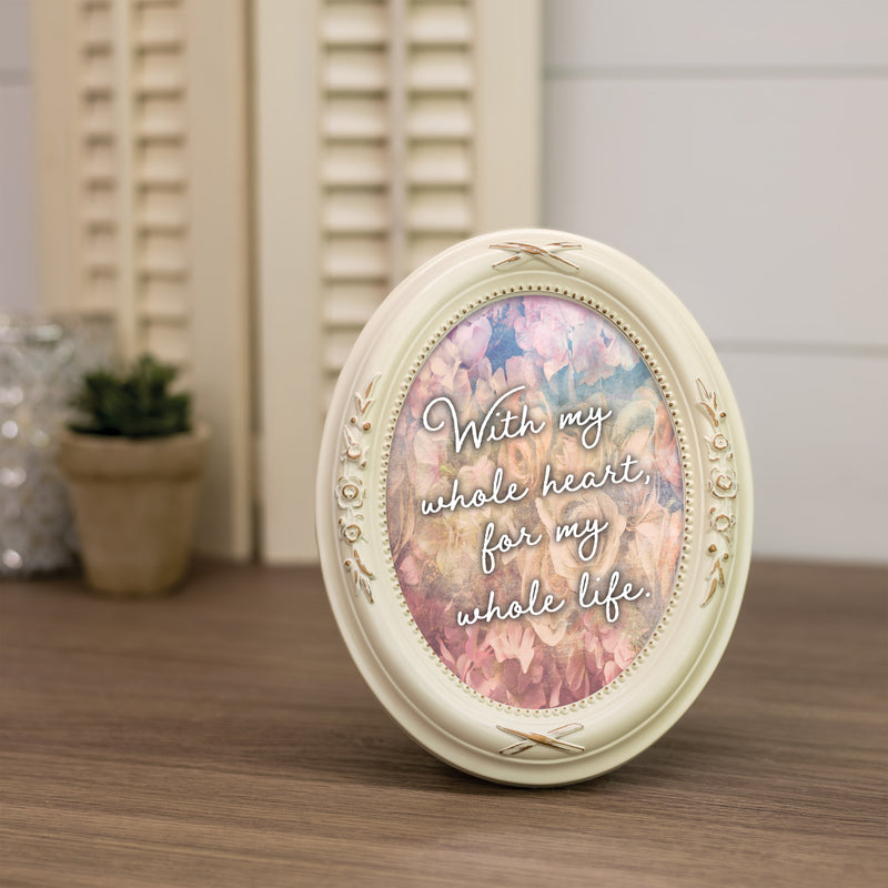 My Whole Heart For My Whole Life Ivory 5 x 7 Oval Photo Frame