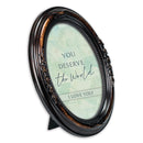 You Deserve The World Amber 5 x 7 Oval Photo Frame