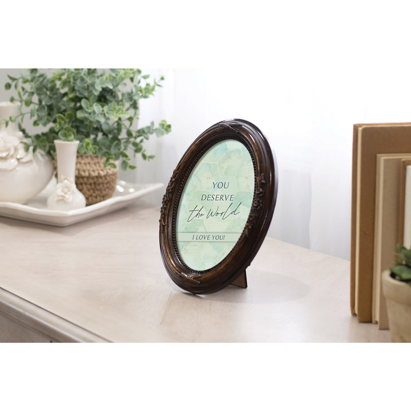 You Deserve The World Amber 5 x 7 Oval Photo Frame