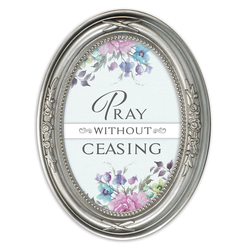 Pray Without Ceasing Silver 5 x 7 Oval Shaped Wall And Tabletop Photo Frame