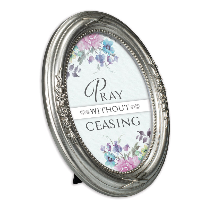 Pray Without Ceasing Silver 5 x 7 Oval Photo Frame