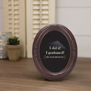 I Did It I Graduated Mahogany 5 x 7 Oval Photo Frame