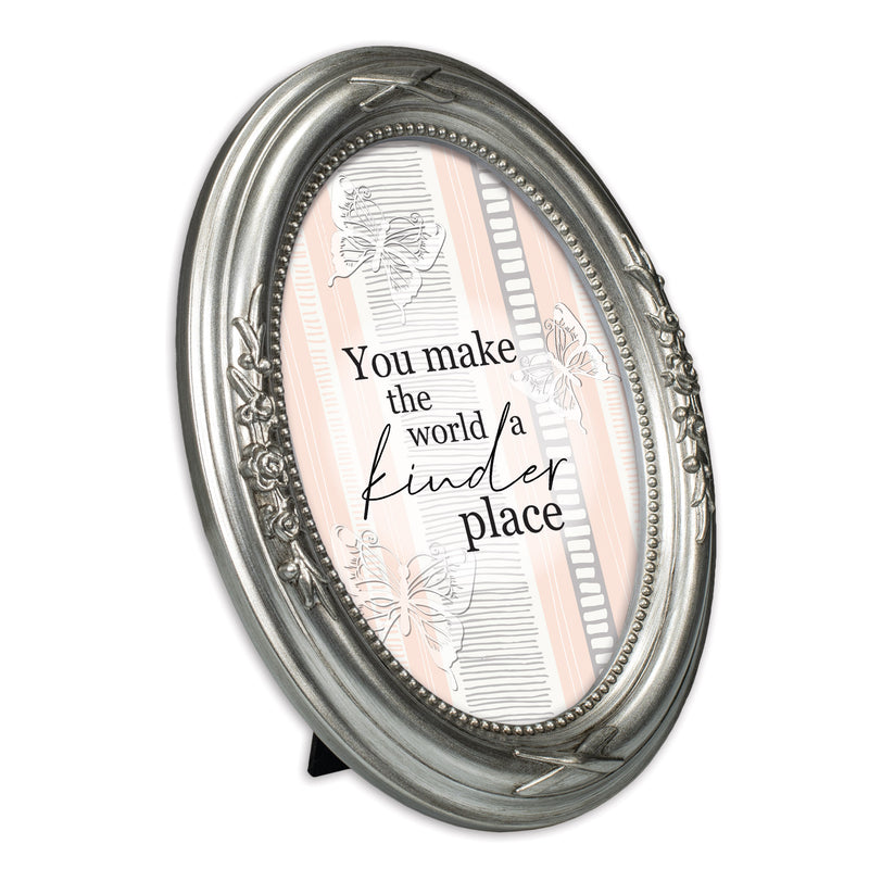 You Make The World Kinder Silver 5 x 7 Oval Photo Frame