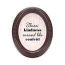 Throw Kindness Like Confetti Mahogany 5 x 7 Oval Shaped Wall And Tabletop Photo Frame