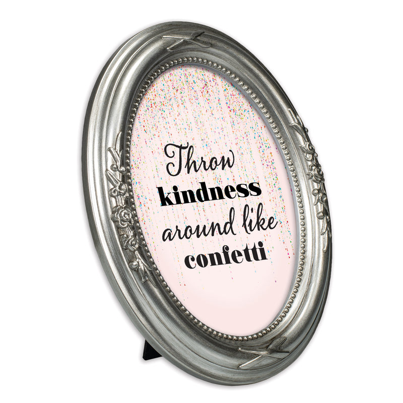 Throw Kindness Like Confetti Silver 5 x 7 Oval Photo Frame