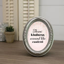 Throw Kindness Like Confetti Silver 5 x 7 Oval Photo Frame