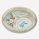 Wife The Treasure Of Our Family Ivory Floral 5 x 7 Oval Photo Frame