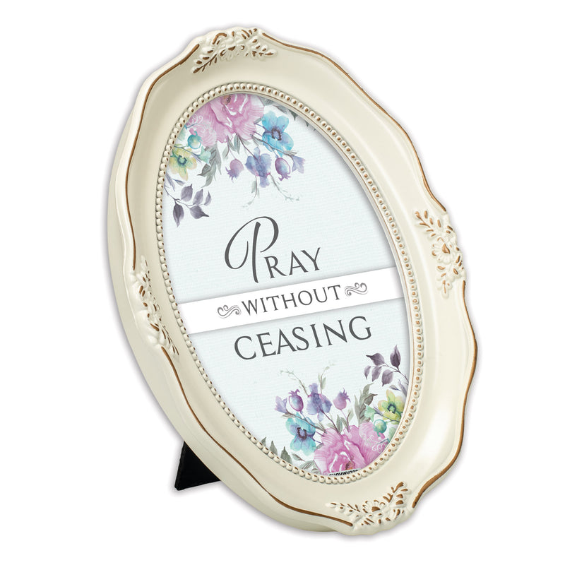 Pray Without Ceasing Ivory 5 x 7 Oval Wall And Tabletop Photo Frame