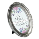 Pray Without Ceasing Silver 5 x 7 Oval Wall And Tabletop Photo Frame