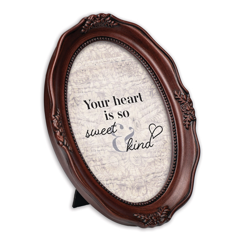 Your Heart Is Sweet And Kind Mahogany 5 x 7 Oval Wall And Tabletop Photo Frame