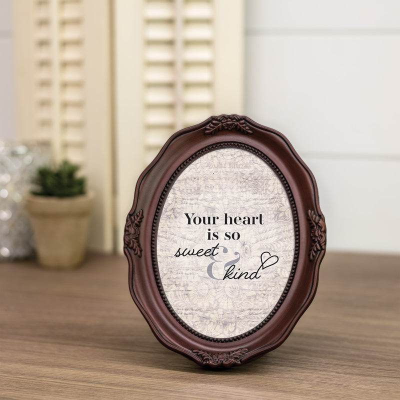 Your Heart Is Sweet And Kind Mahogany 5 x 7 Oval Wall And Tabletop Photo Frame