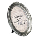 Your Heart Is Sweet And Kind Silver 5 x 7 Oval Wall And Tabletop Photo Frame